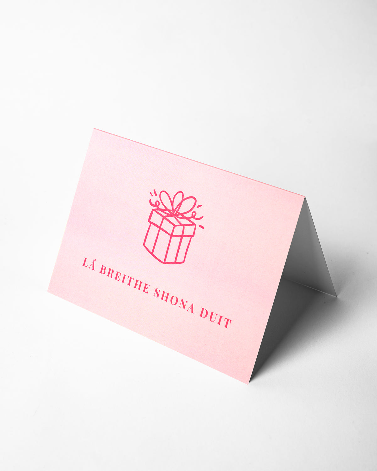 Lá Breithe Shona Duit - Happy birthday to you. Pink Greeting Card