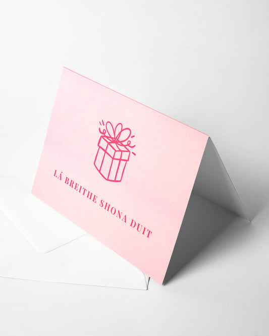 Lá Breithe Shona Duit - Happy birthday to you. Pink Greeting Card
