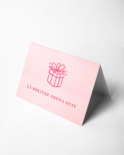Lá Breithe Shona Duit - Happy birthday to you. Pink Greeting Card