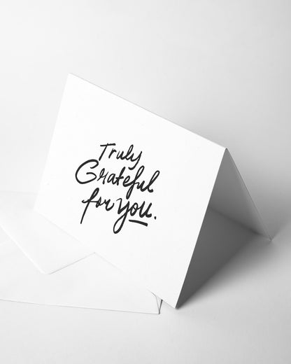Truly Grateful For You - Greeting Card